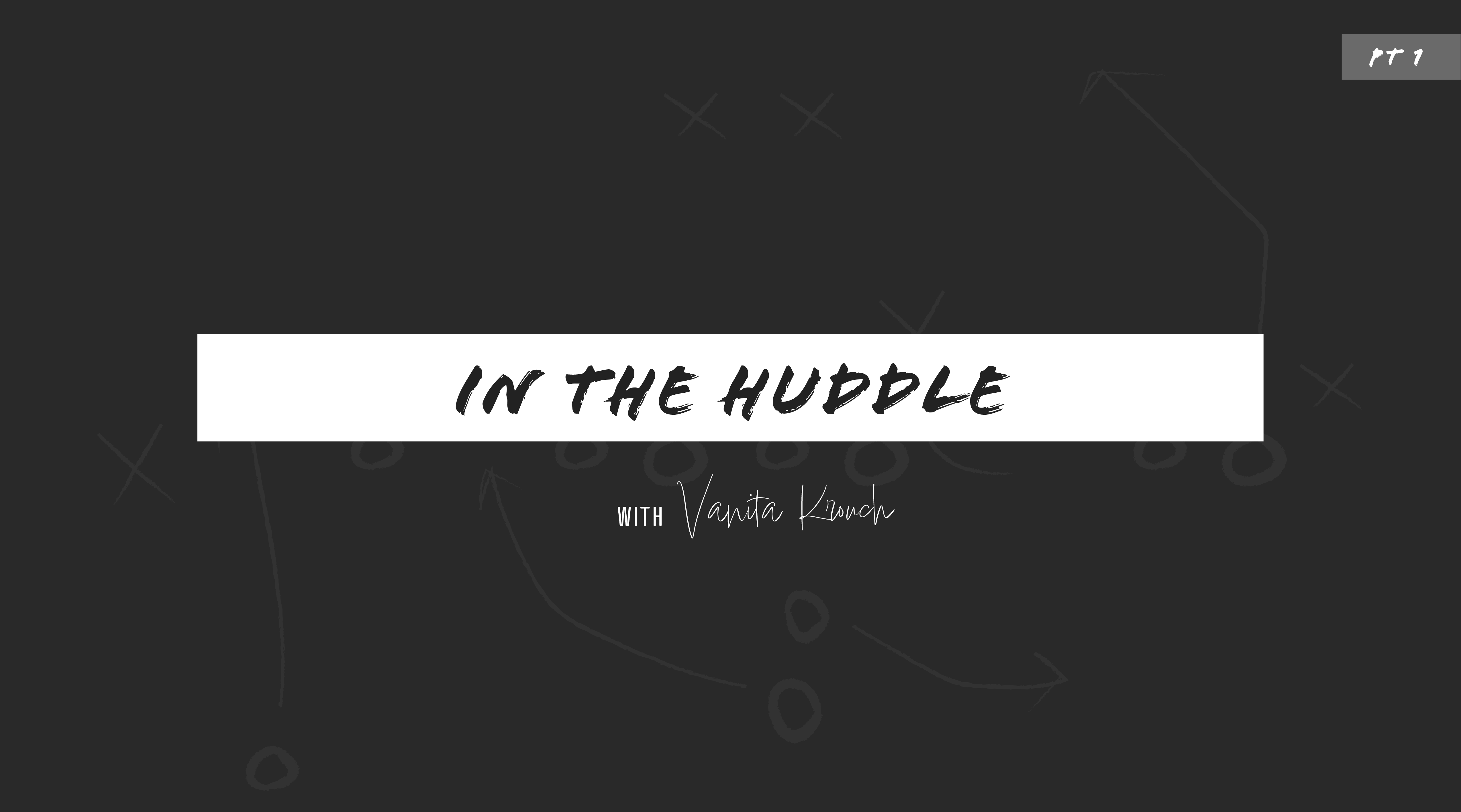 In the Huddle with Flag Football Legend, Vanita Krouch (Ep 1)