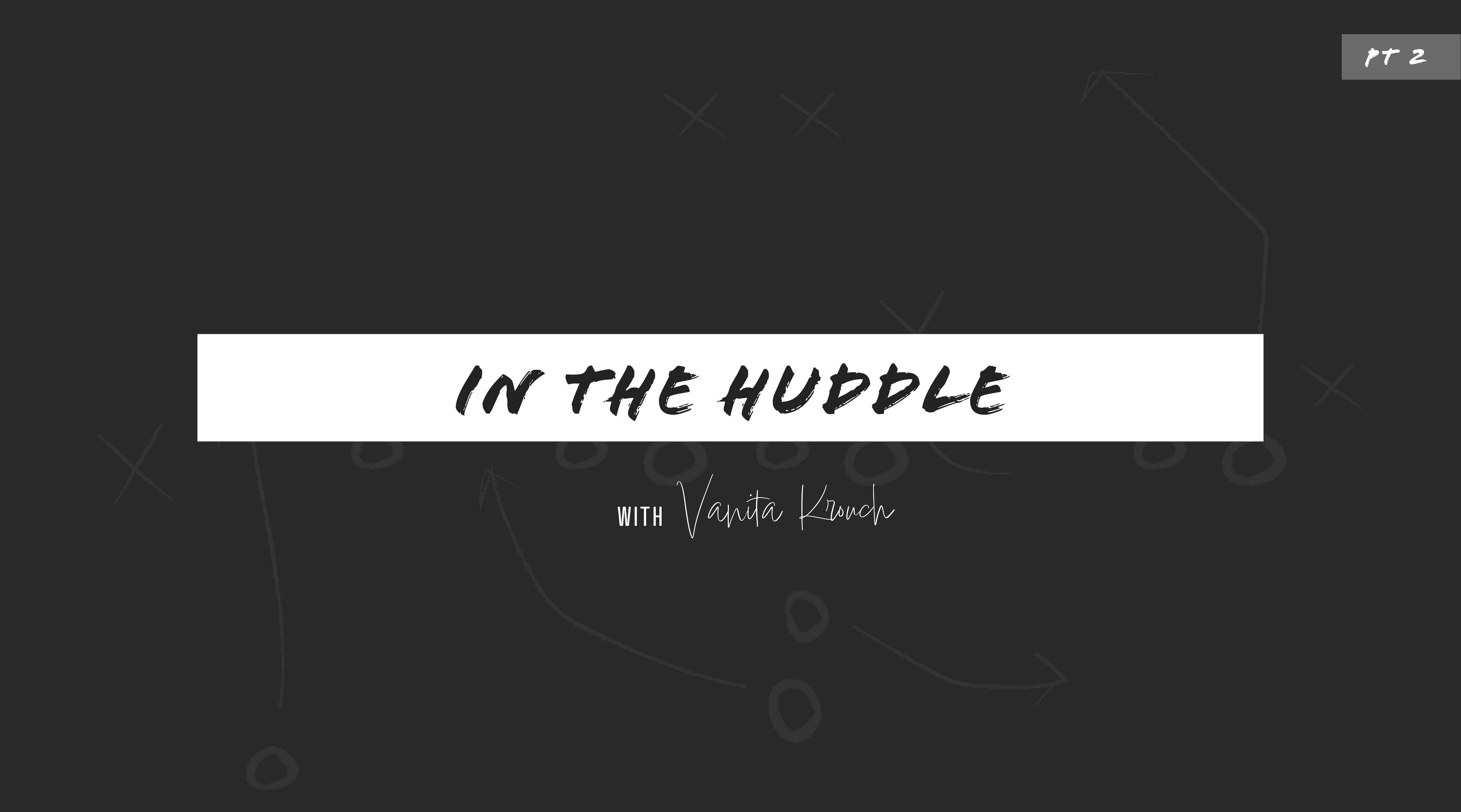 In the Huddle with Flag Football Legend, Vanita Krouch (Ep 2)